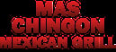 MAS CHINGON MEXICAN GRILL AND BAR